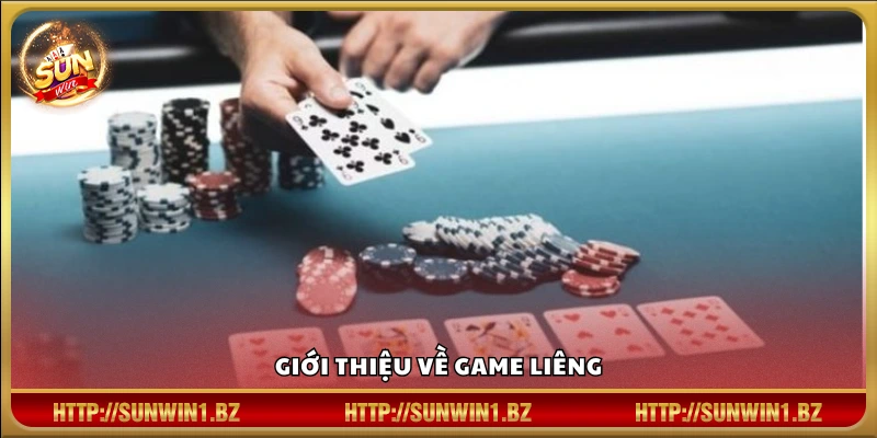 Khái quát game Liêng và cách xác định thắng thua